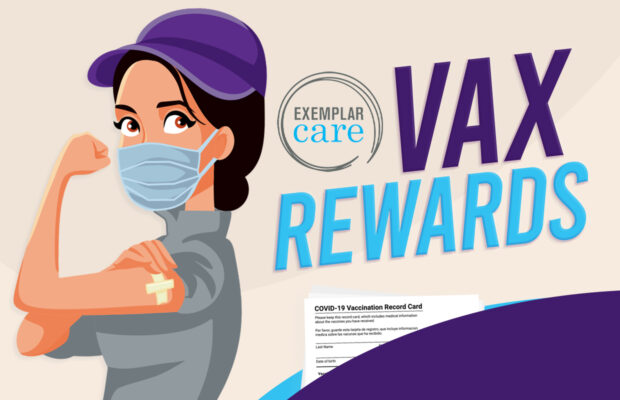 The Exemplar Care Vax Rewards Program The Exemplar Care Vax Rewards Program