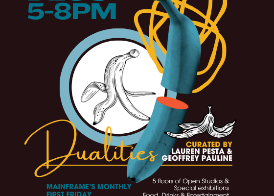 Mainframe Studios December’s First Friday: DUALITIES